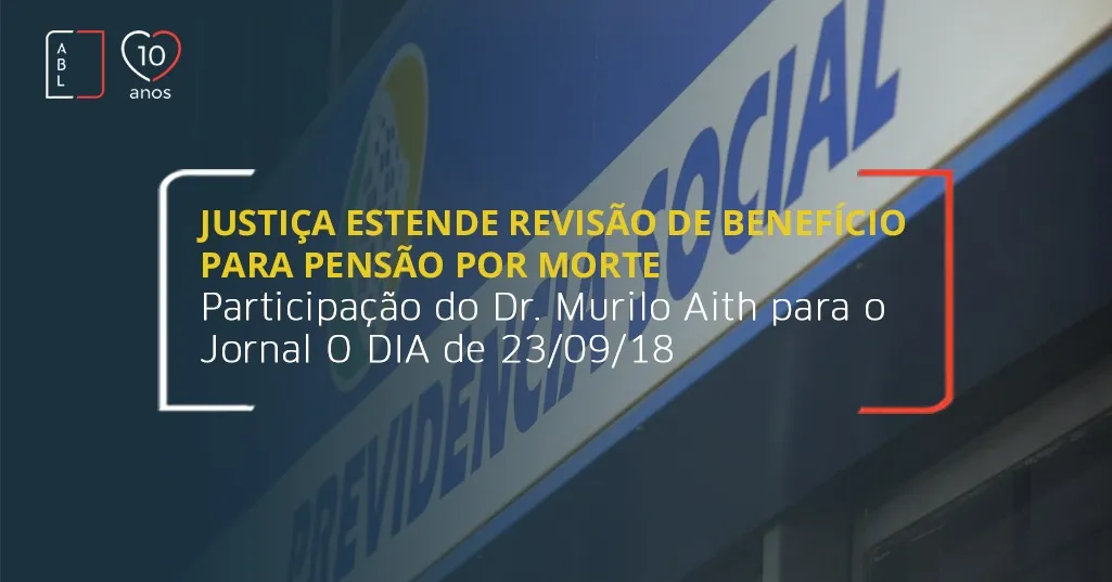 Justiça estende revisão de benefício para pensão por morte
